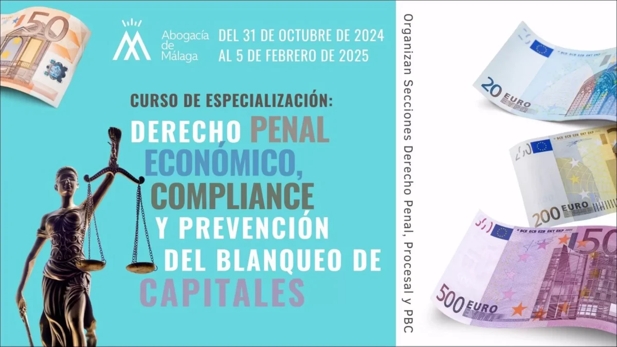 Abogacía de Málaga organiza un curso de especialización en derecho penal económico y blanqueo de capitales